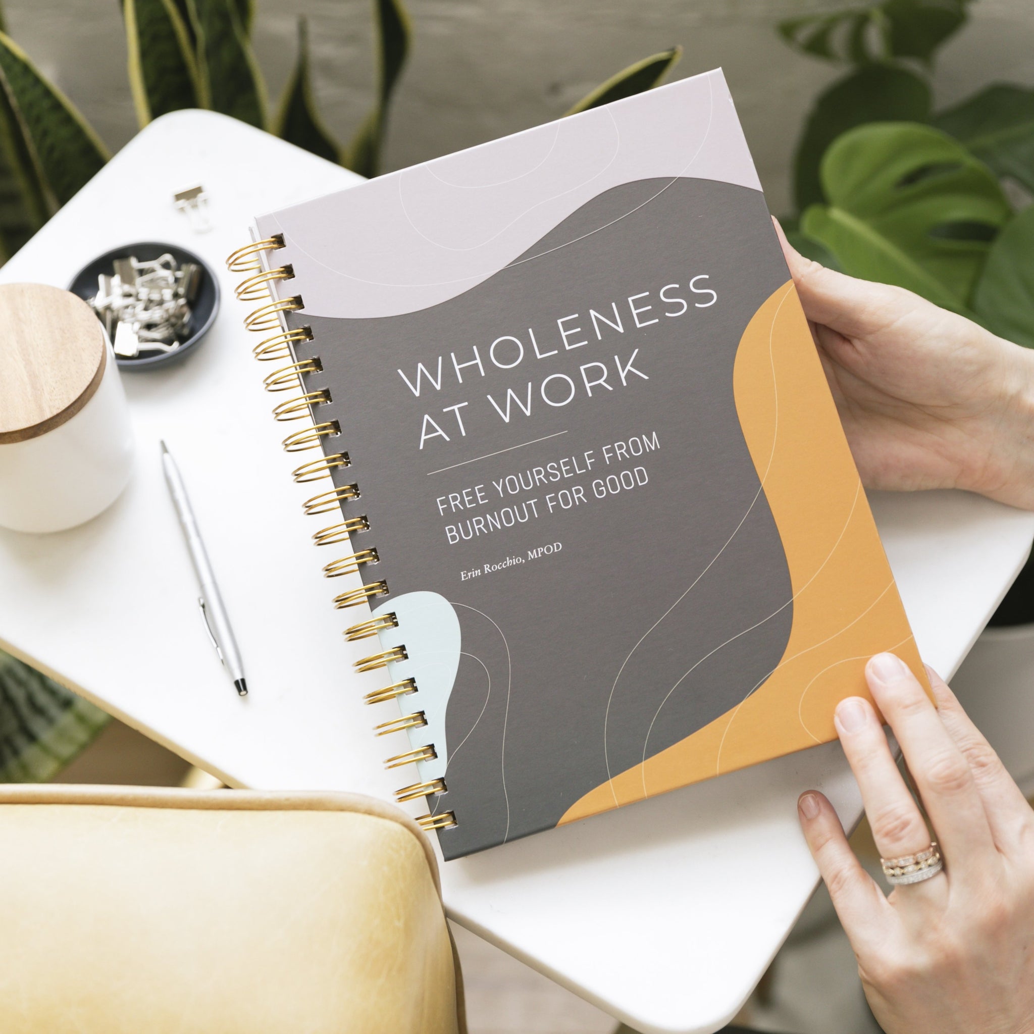 Wholeness at Work: Free Yourself From Burnout for Good